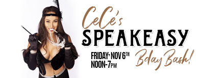 CeCe's Speakeasy Bday Bash!